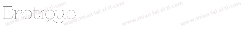 Erotique 家族字体转换